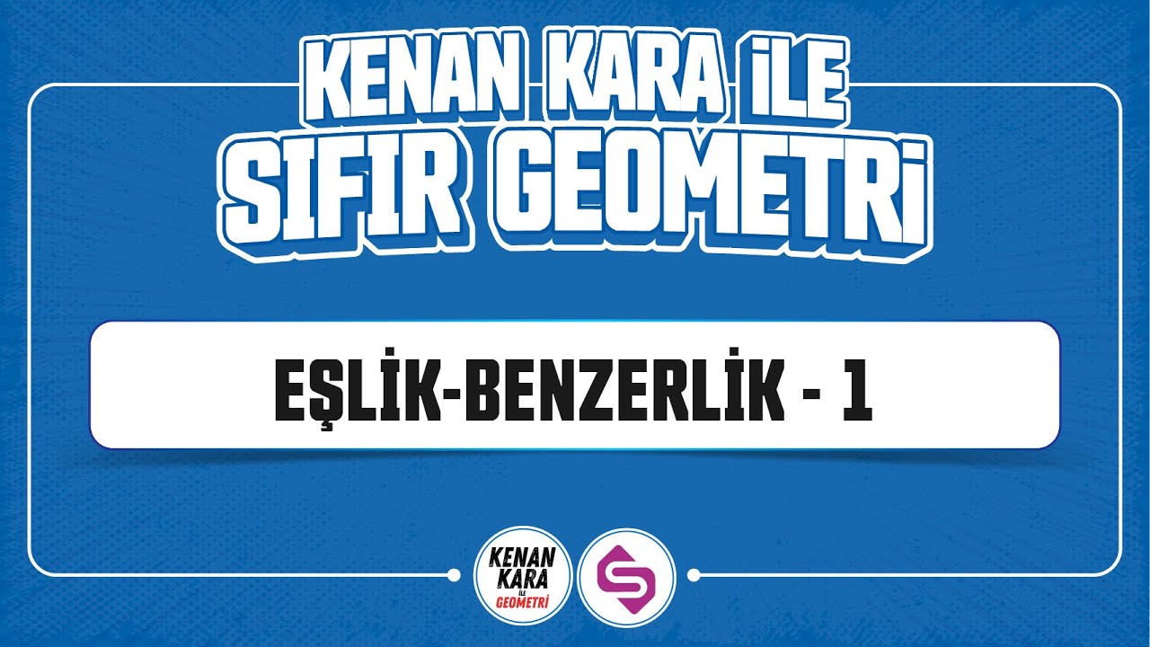 Eşlik-Benzerlik-1 | SIFIR GEOMETRİ KONU ANLATIMI