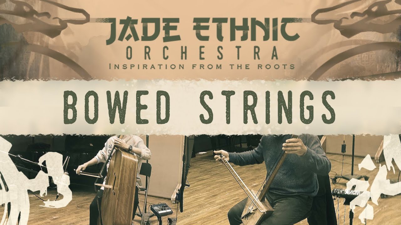 JADE Ethnic Orchestra - Walkthrough Video 4 : Bowed Strings (Ensembles & Solos)