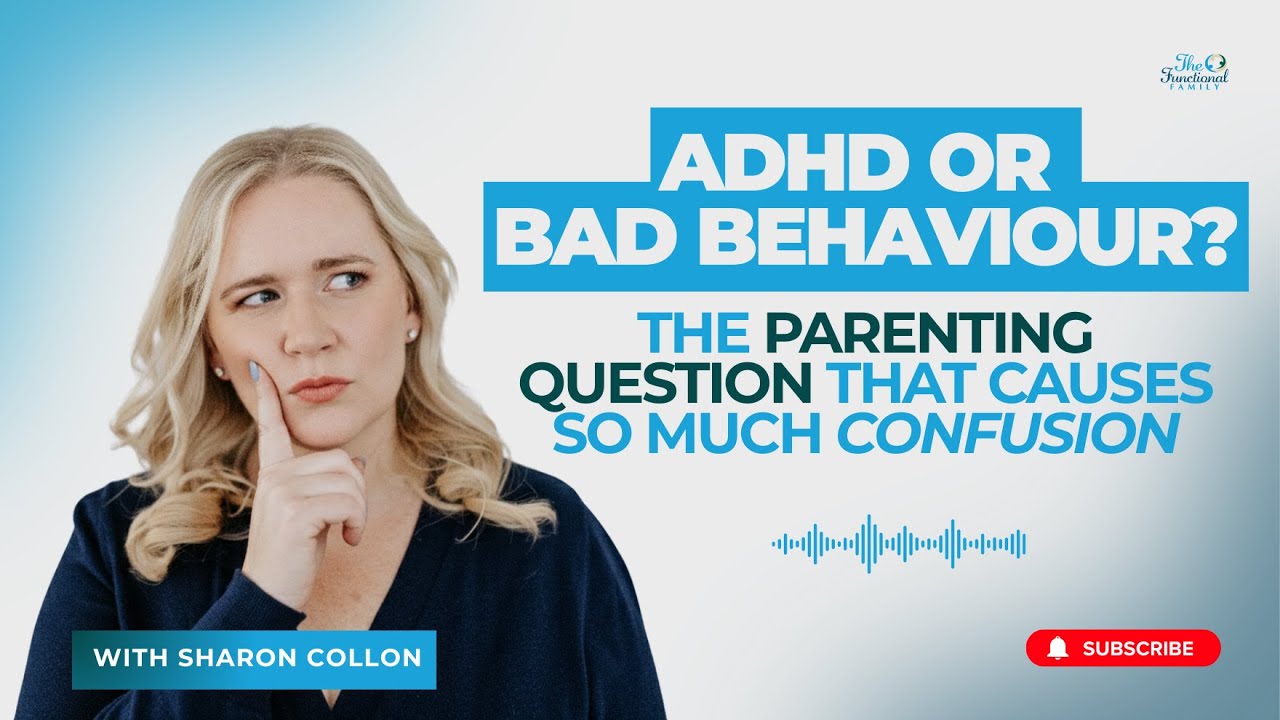 Episode 71: ADHD or Bad Behaviour? The Parenting Question That Causes So Much Confusion