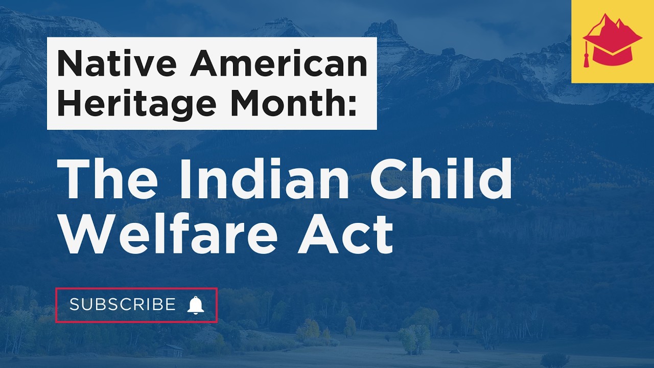Native American Heritage Month: ICWA