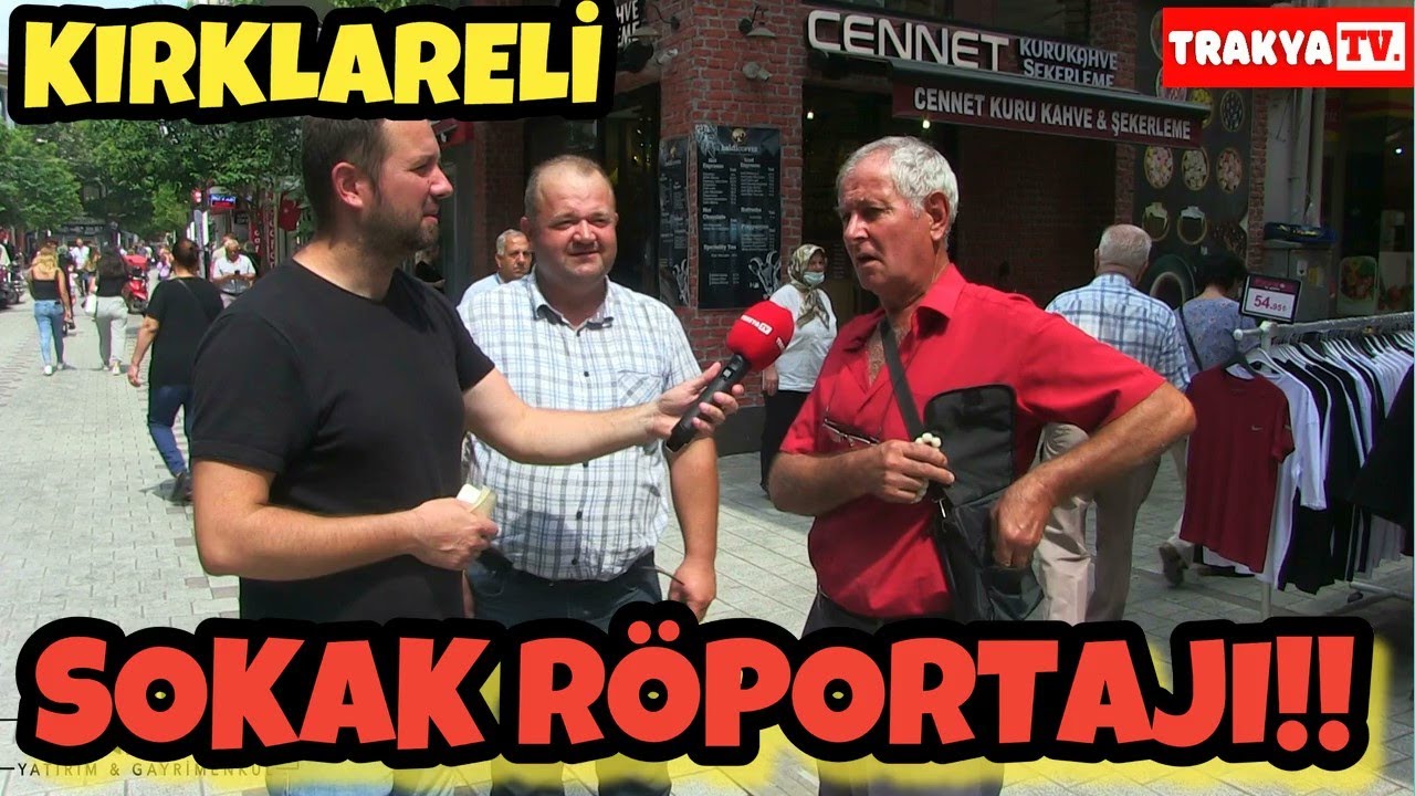 KIRKLARELİ EKONOMİ SOKAK RÖPORTAJI TRAKYA'NIN NABZINI YOKLADIK !!
