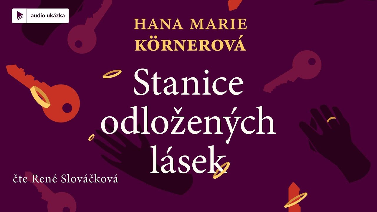 Hana Marie Körnerová - Stanice odložených lásek | Audiokniha