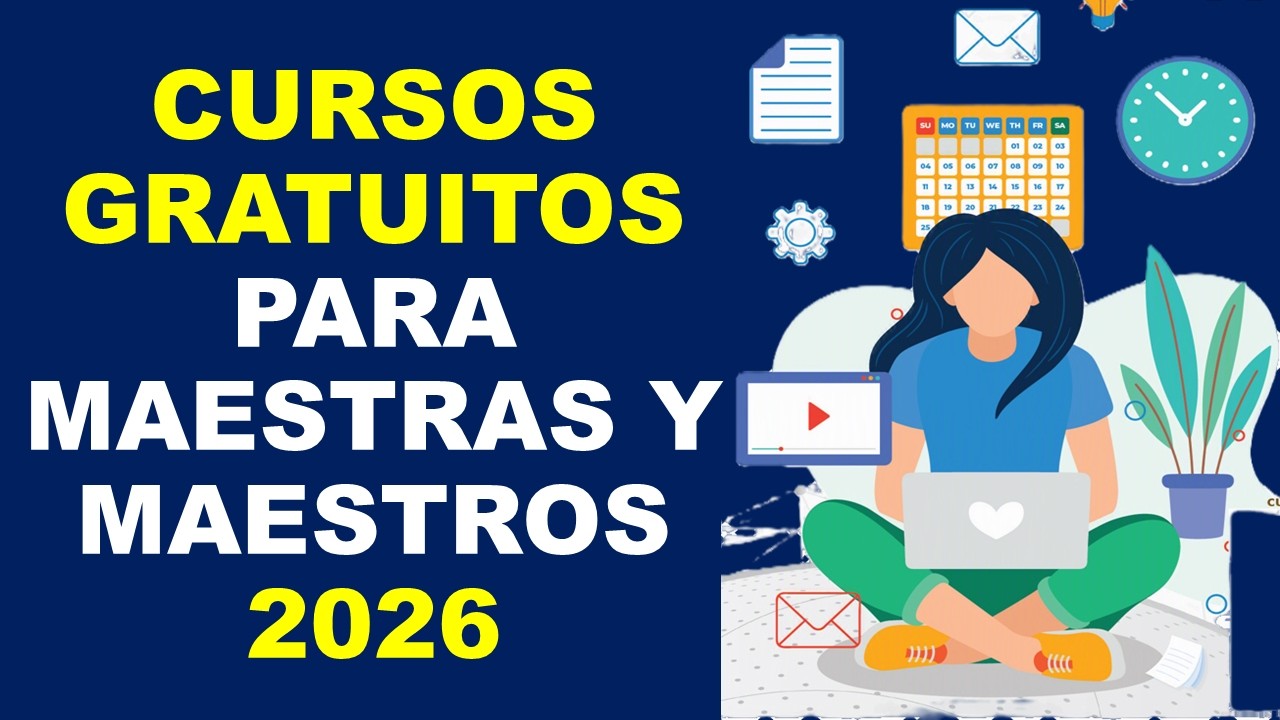 Soy Docente: CURSOS GRATUITOS PARA MAESTRAS Y MAESTROS 2026