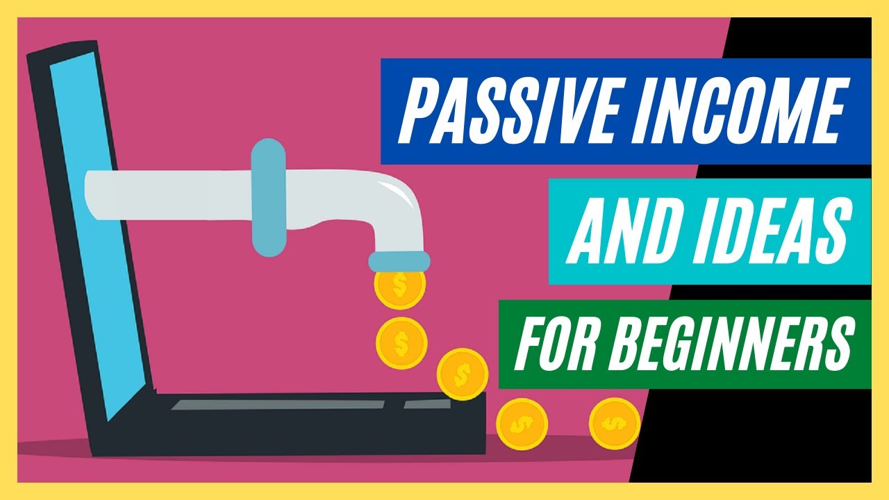 Passive Income and Ideas for Beginners - How to Make Residual Income 2021