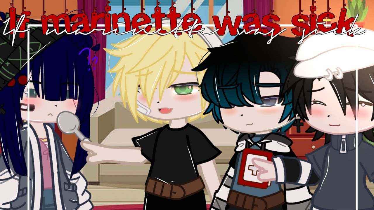 If marinette was sick/tired ✨ | Mlb | Gachaclub | Miraculous ladybug 🐞🐾