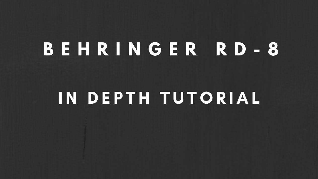 Behringer RD-8 - In Depth Tutorial