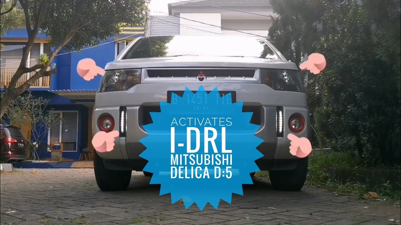 Mitsubishi Delica D5 - Menghidupkan fitur Day Running Light (DRL) dengan opsi i-DRL