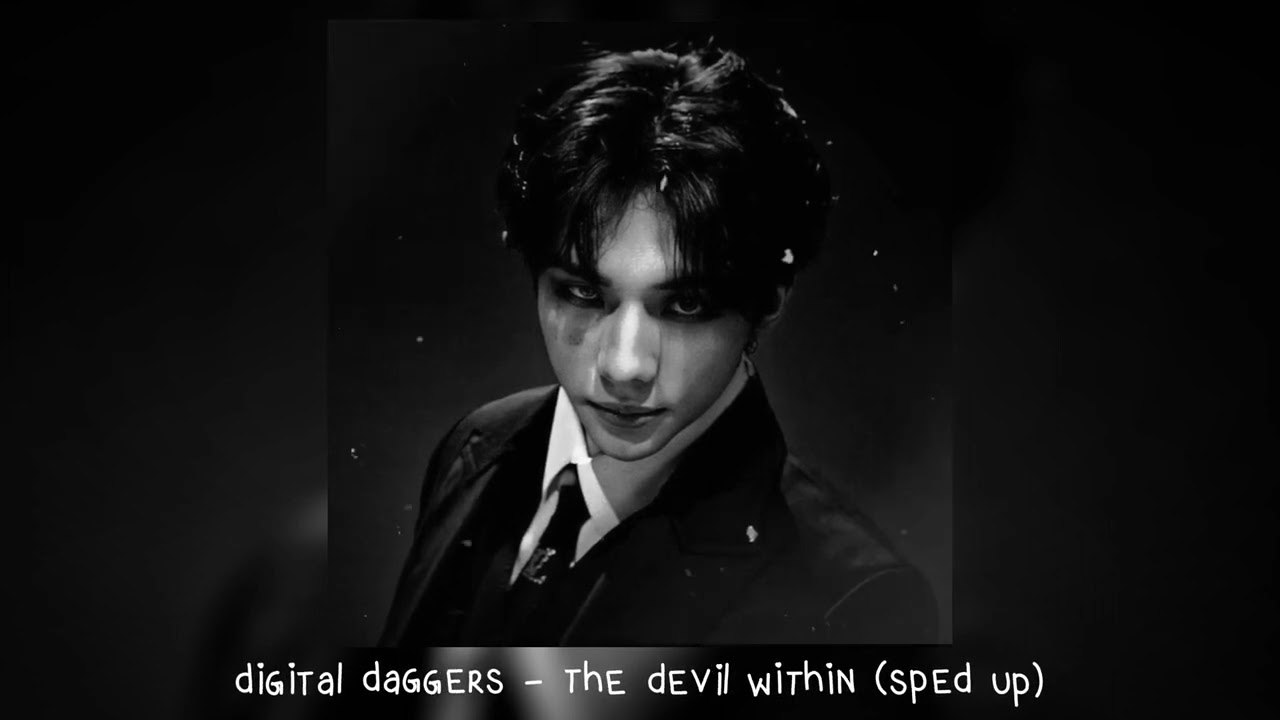 digital daggers - the devil within (𝒔𝒑𝒆𝒅 𝒖𝒑)