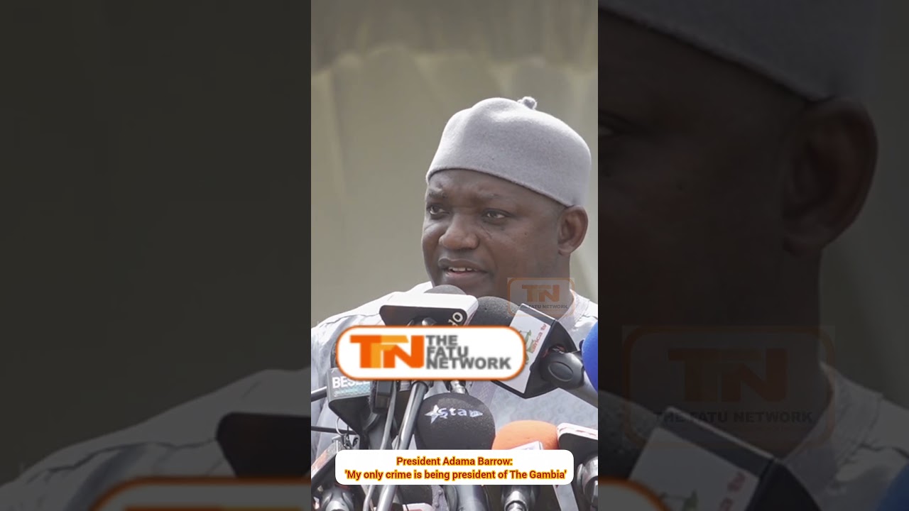 President Adama Barrow: 'My only crime is being president of The Gambia'