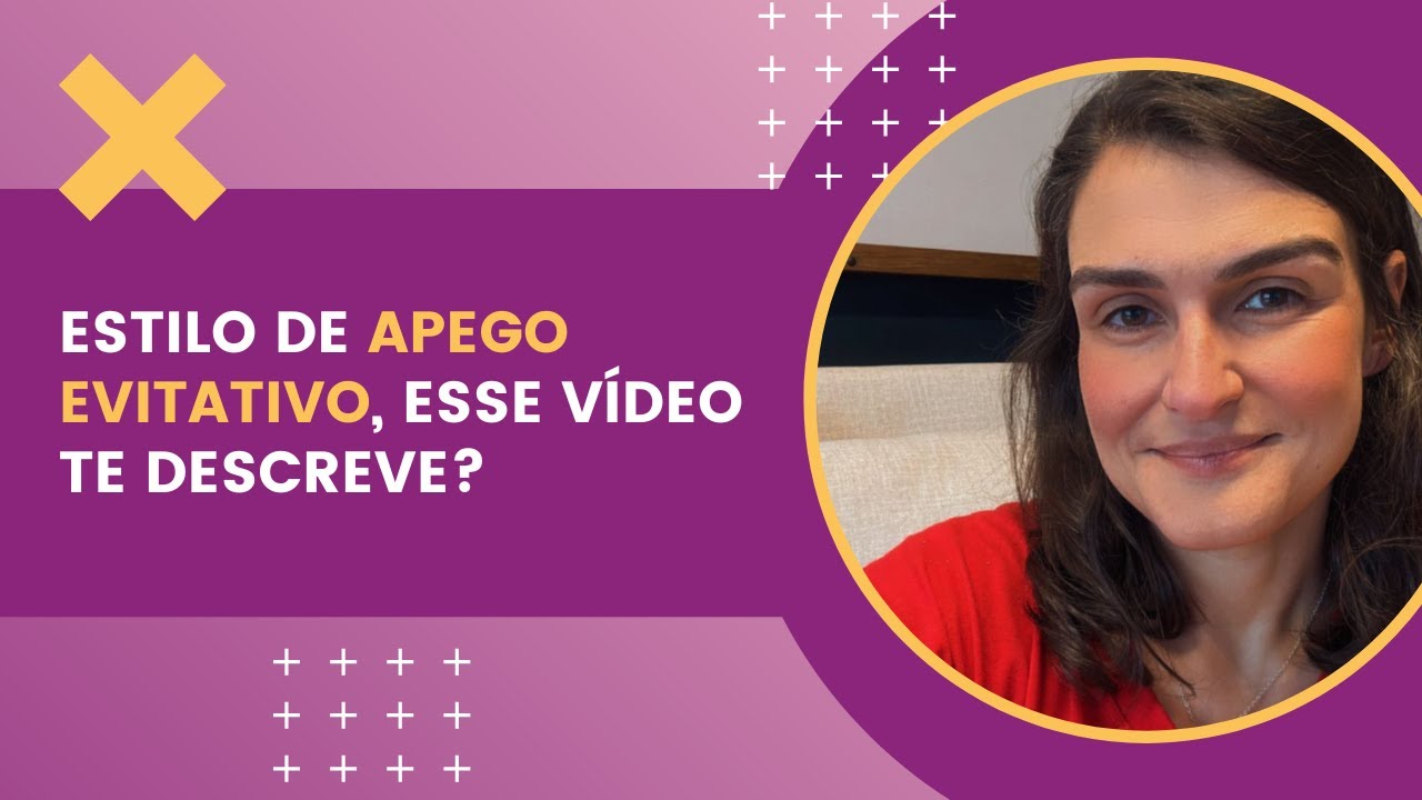 Estilo de apego evitativo, esse vídeo te descreve?
