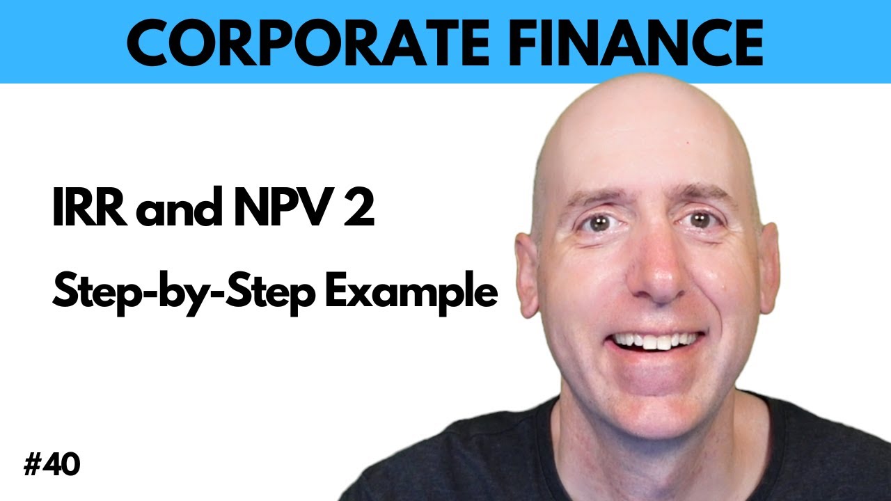 FIN 40 IRR and NPV Example 2