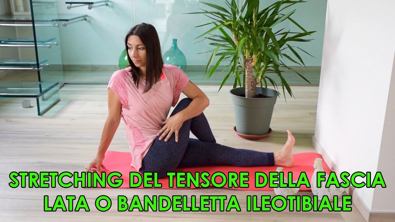 🔴 Stretching Tensore Fascia Lata/Bandelletta Ileo-tibiale