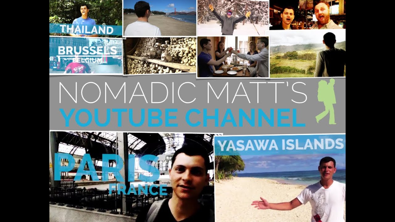 Welcome to Nomadic Matt's YouTube Channel!