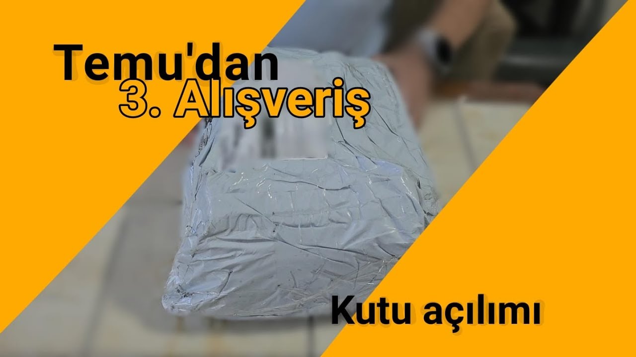 Temu'nun 3. Teslimatı #temu