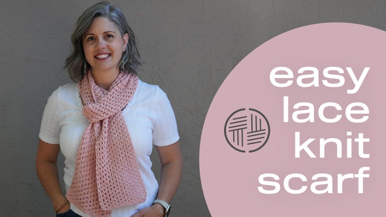 Asti Scarf Easy Lace Summer Scarf Knitting Pattern Video Tutorial