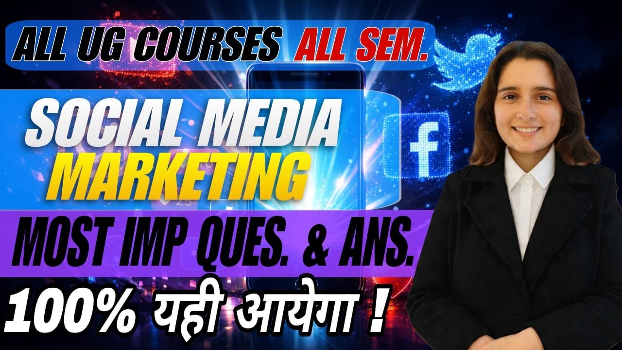Social Media Marketing | Most Important Questions & Answers | All UG Courses | All Semesters
