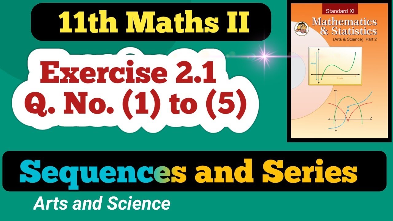 Class 11th Maths Exercise 2.1 Sequences and Series Q No 1 to 5