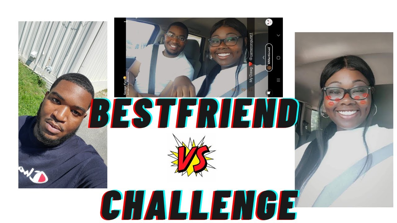 Our Bestfriend Challenge