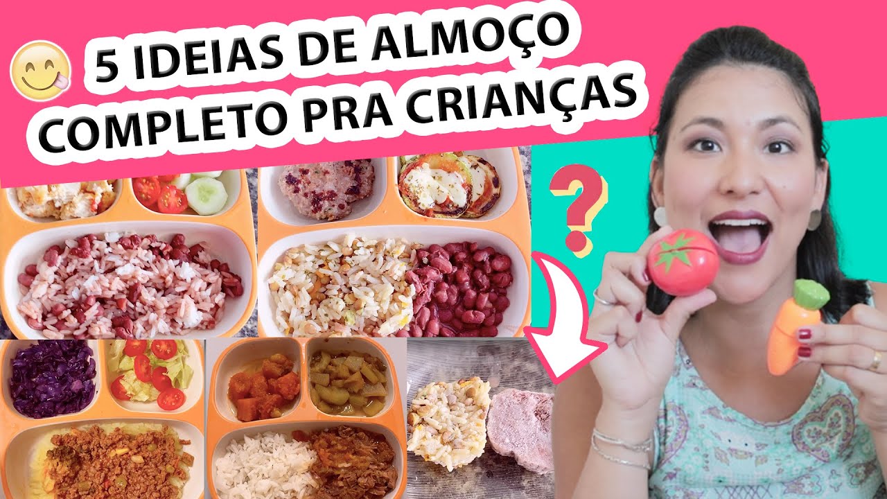5 IDEIAS DE ALMOÇO COMPLETO PARA CRIANÇAS | SABOROSO E RICO EM NUTRIENTES