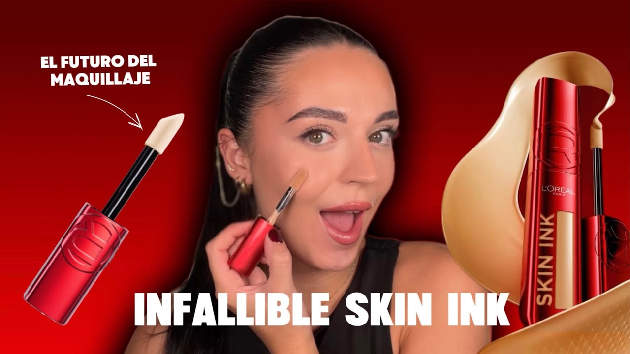 EL FUTURO DEL MAQUILLAJE| Nuevo SKIN INK de L'Oreal París *Publicidad