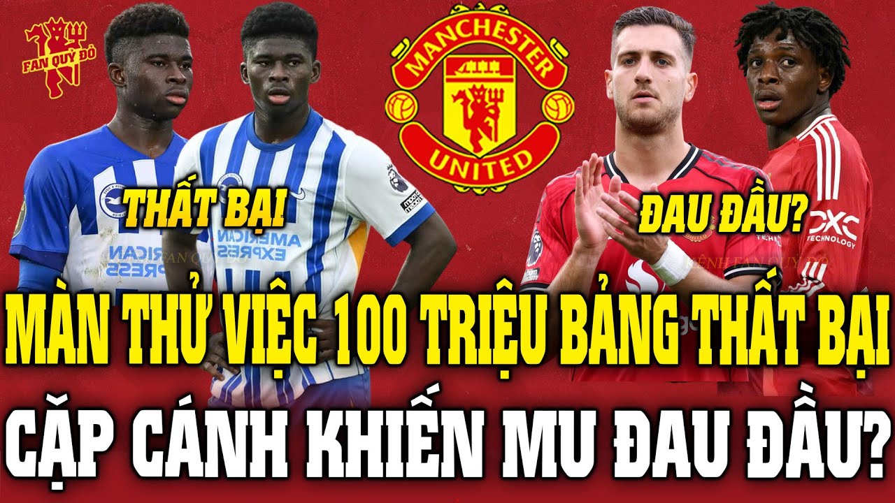 Tin MU S&aacute;ng 27/10: M&Agrave;N THỬ VIỆC 100 TRIỆU BẢNG THẤT BẠI; CẶP C&Aacute;NH KHIẾN MU ĐAU ĐẦU?