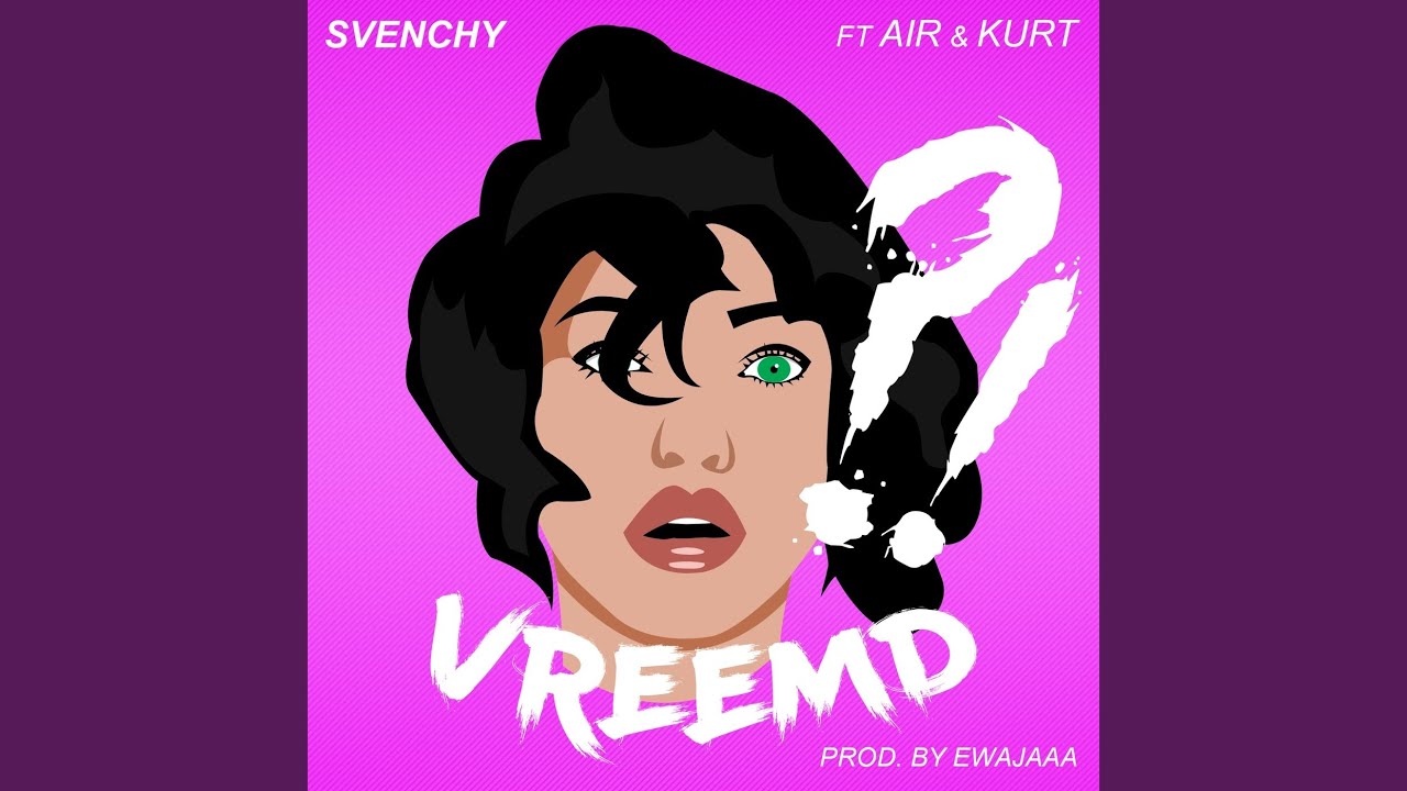 Vreemd (feat. Air & Kurt)