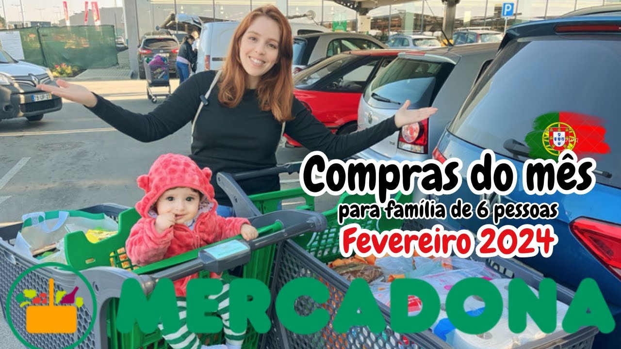 COMPRAS DO MÊS EM PORTUGAL - MERCADONA🛒💚 Fevereiro 2024
