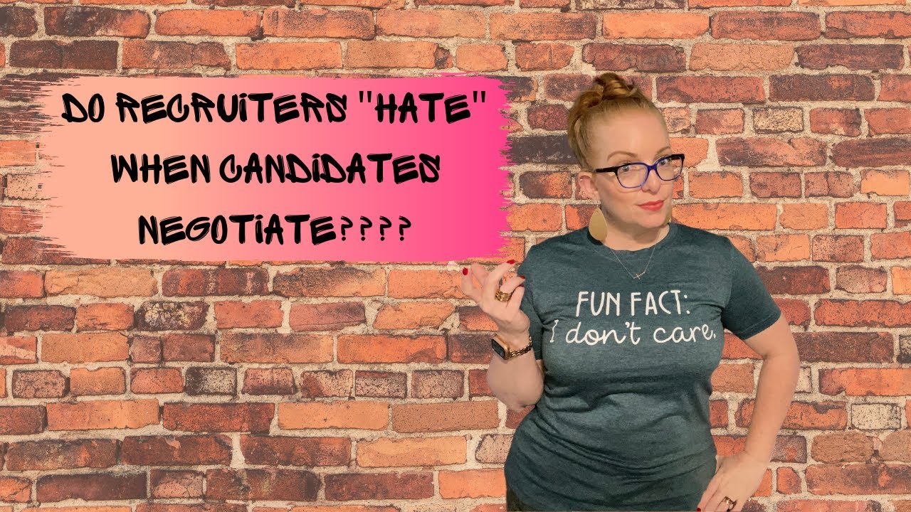 Do Recruiters Hate When Candidates Negotiate??? (seriously who comes up with this crap)