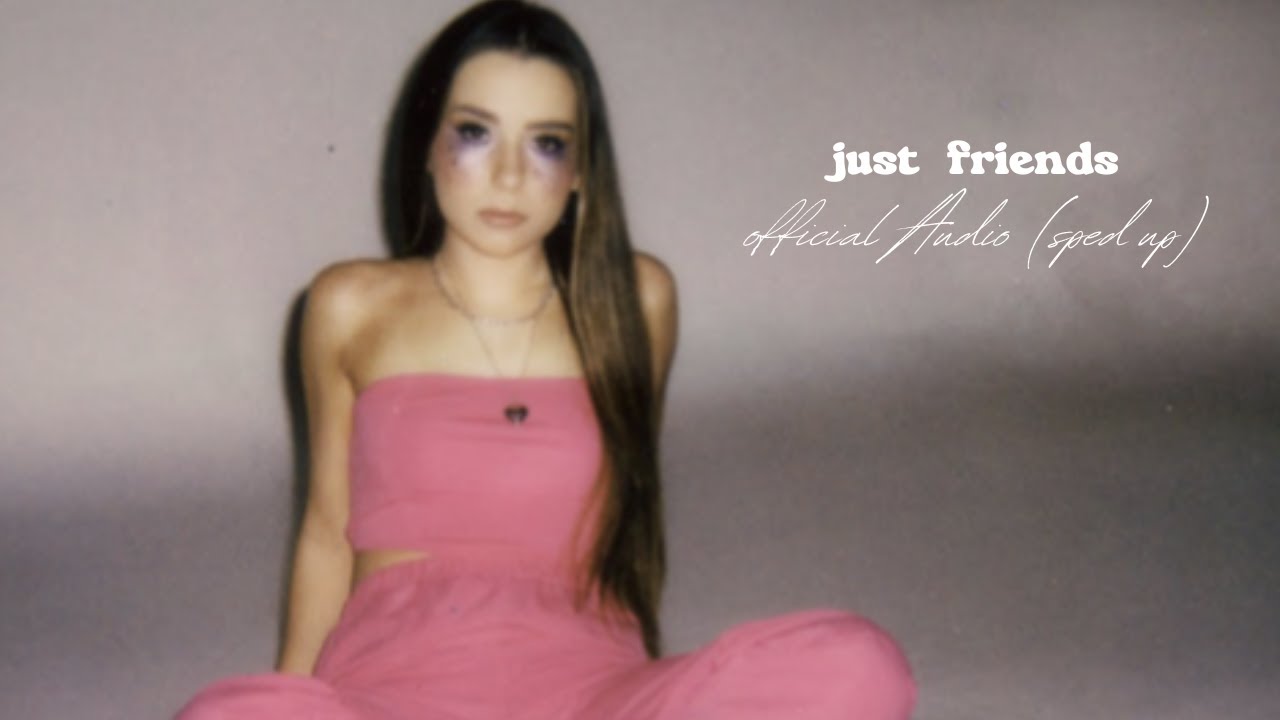 sami rose - just friends (sped up version) (official audio)