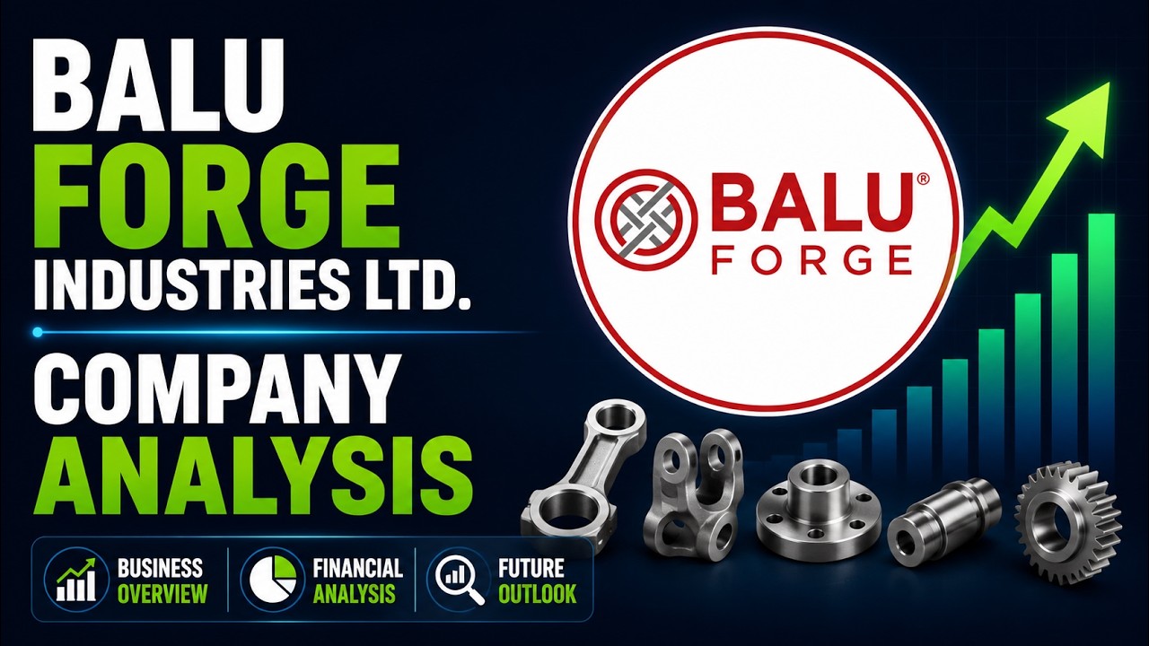 Balu Forge Industries Ltd Company Analysis | Strengths, Risks & Future Growth