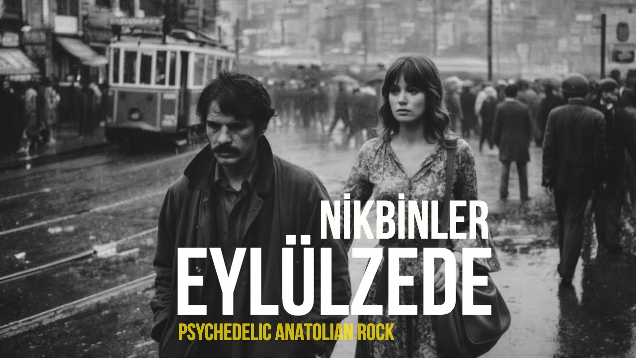Nikbinler - Eyl&uuml;lzede | 70s Psychedelic Anatolian Rock