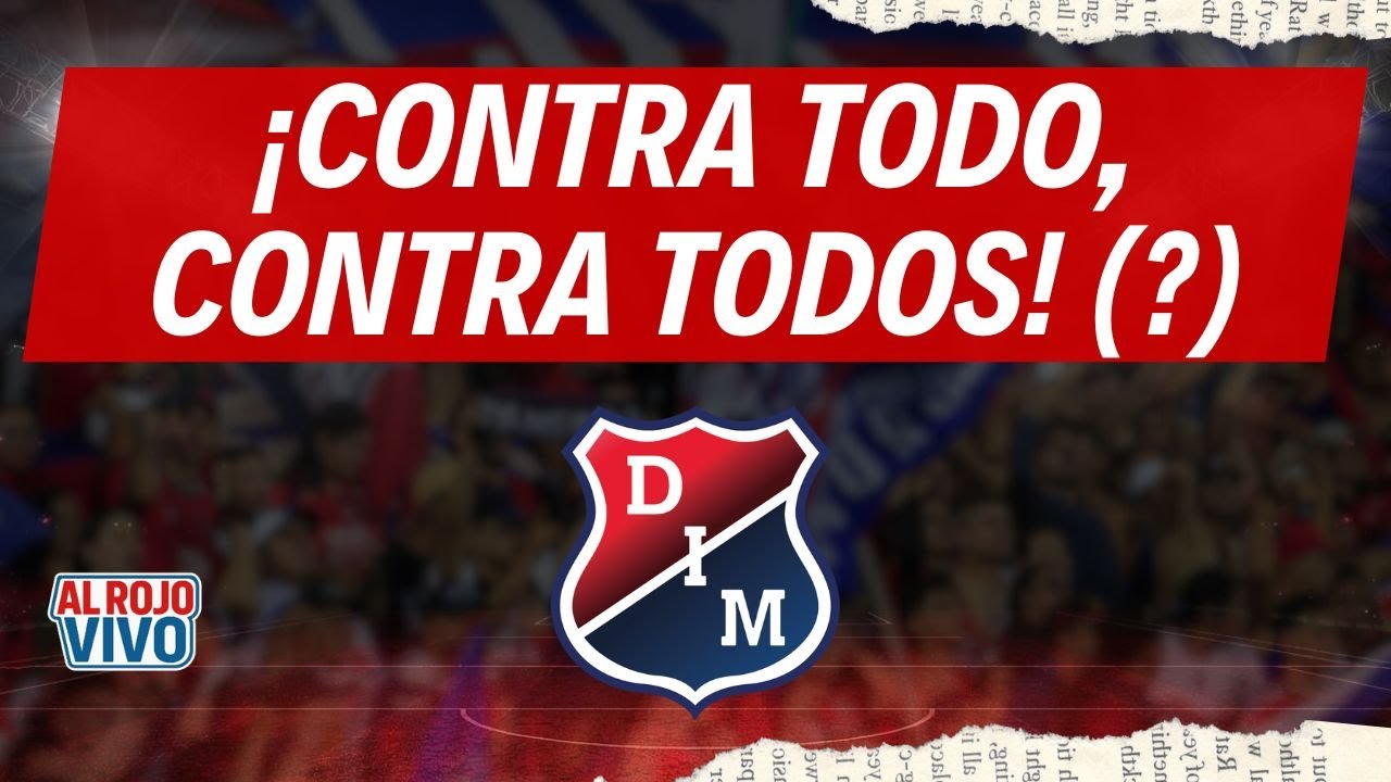 ⚽🎤Al Rojo Vivo DIM (Oficial) - 24 de noviembre de 2025⚽🎤💥&iexcl; CONTRA TODO, CONTRA TODOS! (?)