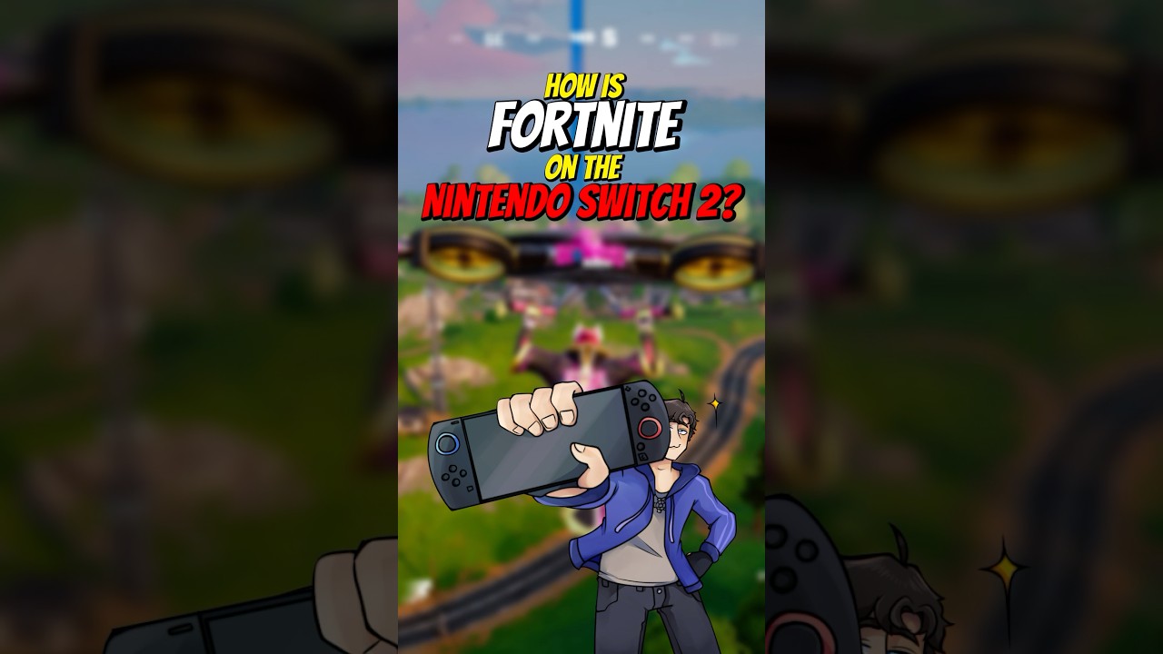 How Is Fortnite On The Nintendo Switch 2?