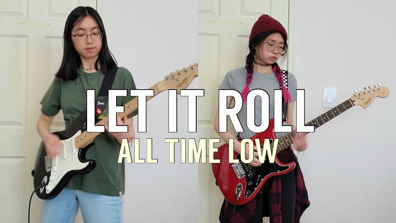 Let It Roll - All Time Low (Guitar Cover)