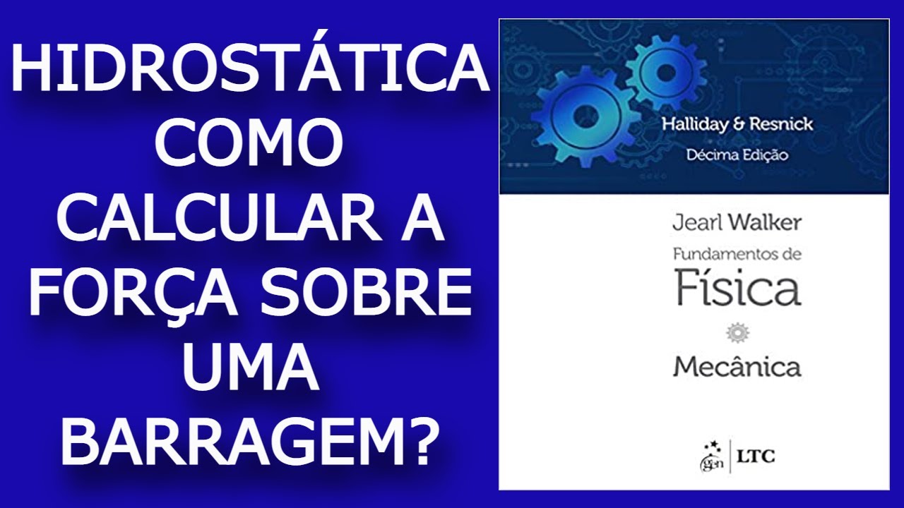 Aula 3 - Como calcular a força sobre uma barragem - Exercício 1
