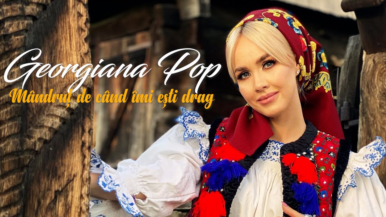 Georgiana Pop  ❌ M&acirc;ndruț de c&acirc;nd &icirc;mi ești drag  ❌  Videoclip Oficial 2022