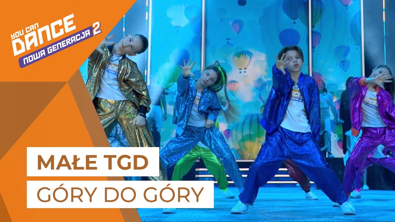 Małe TGD - Góry do Góry || You Can Dance - Nowa Generacja 2