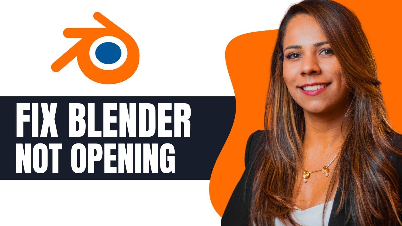 How to Fix Blender Not Opening Windows 10 /11