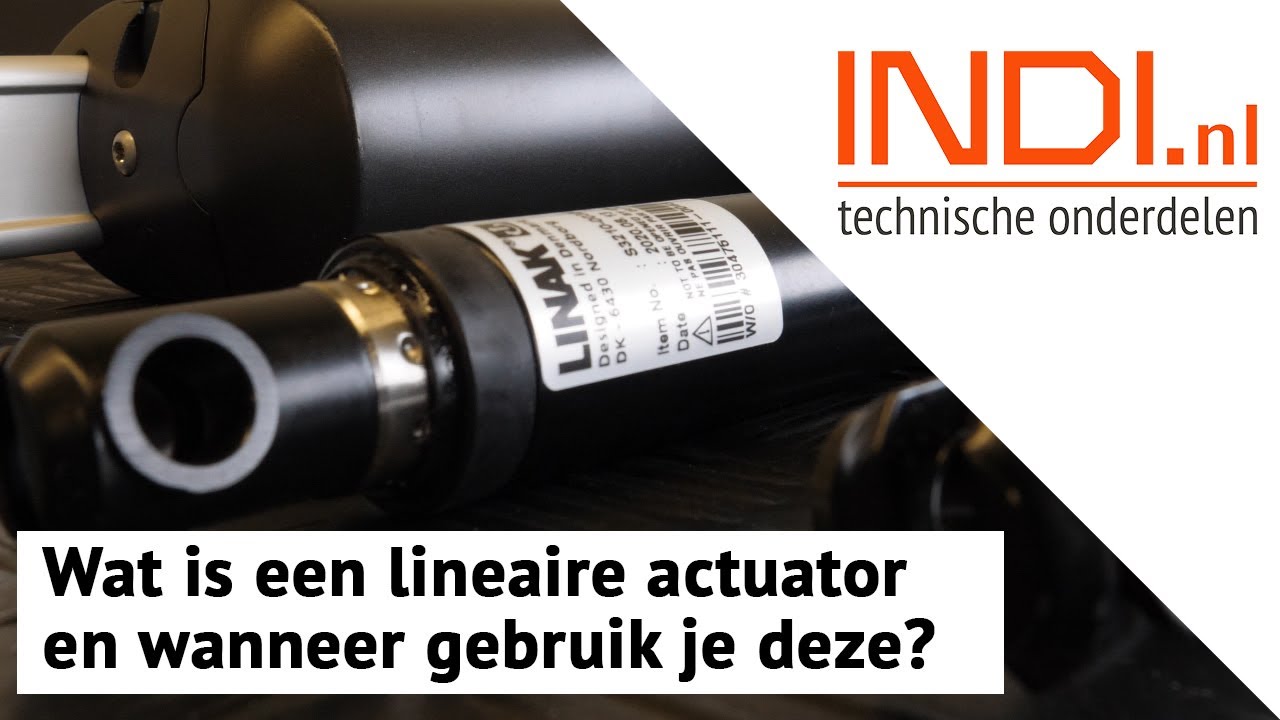 Wat is een lineaire actuator en wanneer gebruik je deze?