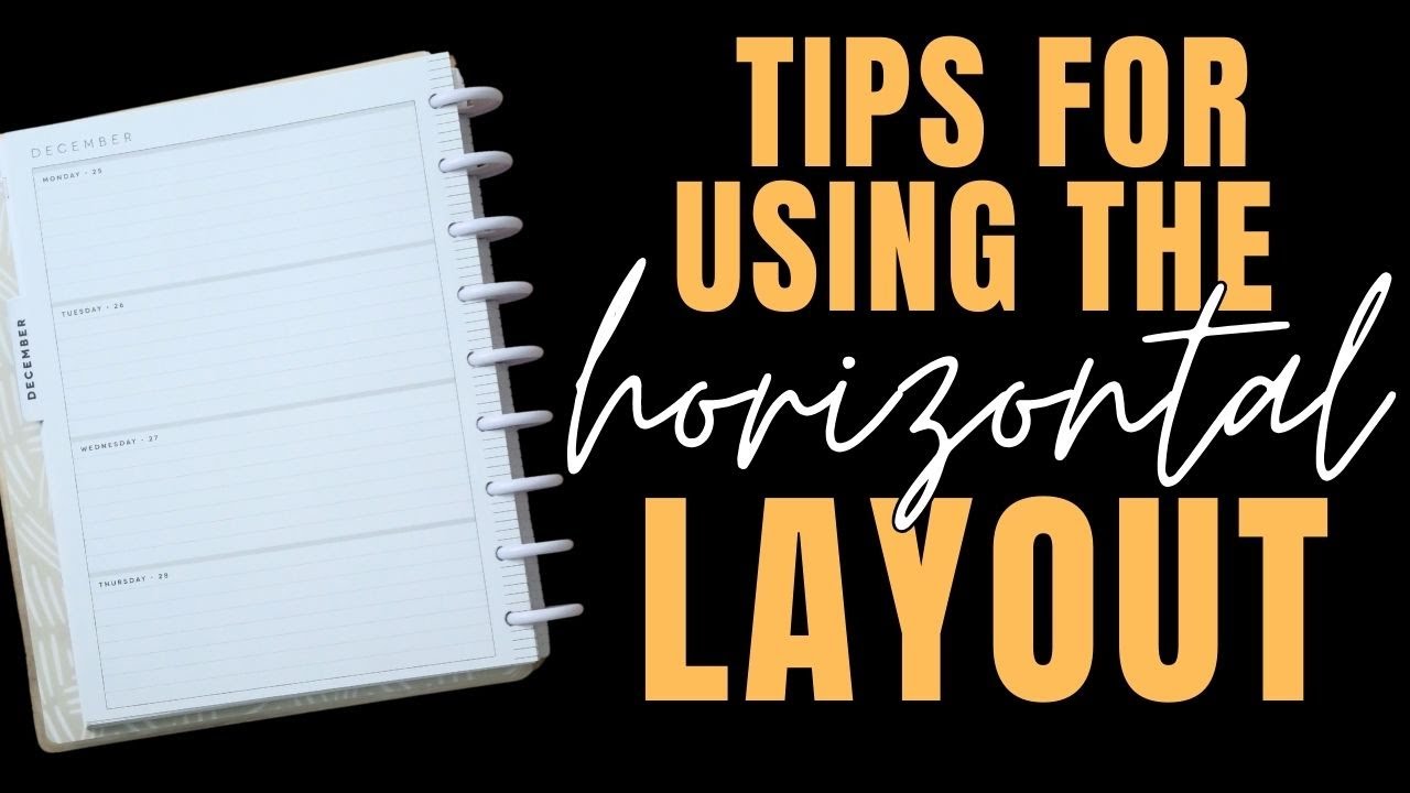 How to use a Horizontal Happy Planner Layout for Beginners - Ideas, Tips, Tricks & More