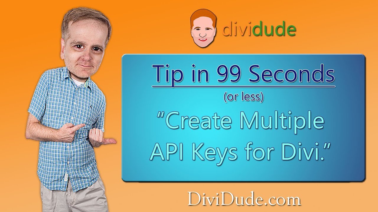 Create Multiple API Keys for Divi: 99 Seconds (or less) Divi Tip