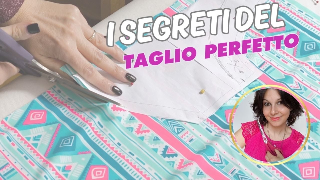 Come tagliare la stoffa nel modo giusto: trucchi e consigli che fanno la differenza