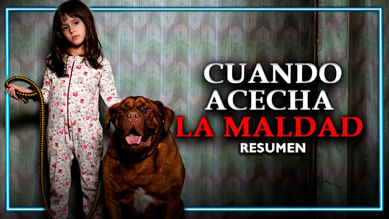 CUANDO ASECHA LA MALDAD la escena del perro me dejó Turbiado