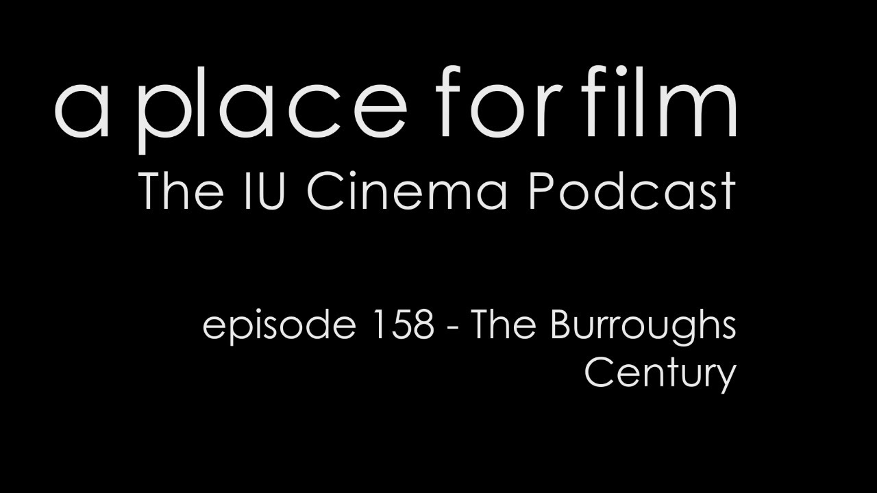 A Place For Film - The Burroughs Century