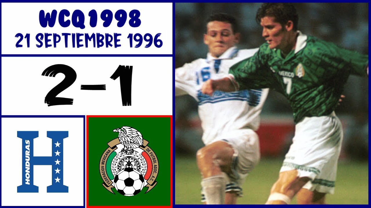 Honduras [2] vs. Mexico [1] FULL GAME -9.21.1996- WCQ1998