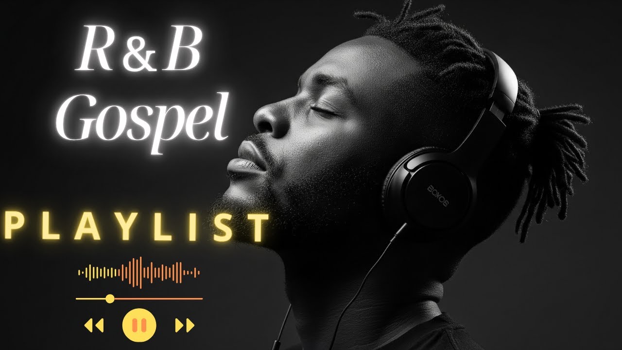 【R&B Gospel】Soothing Gospel R&B Flow - Gentle Worship Mix for Inner Peace