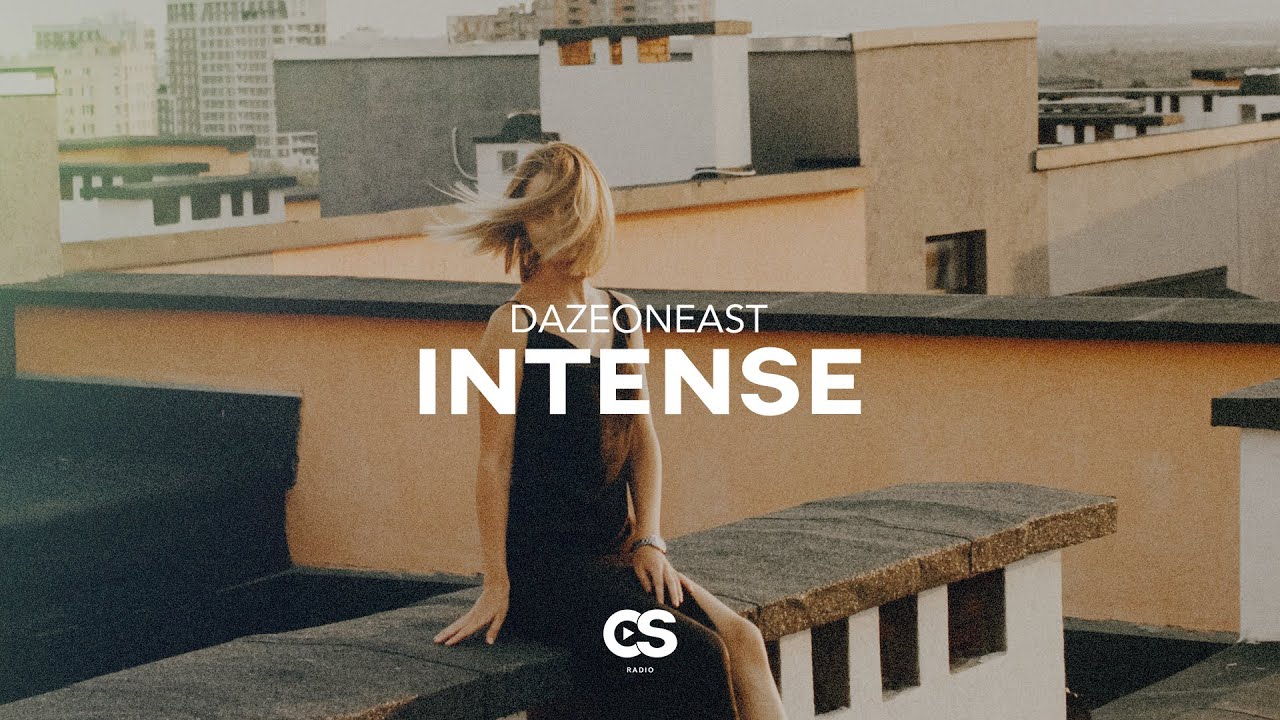 DazeOnEast - INTENSE