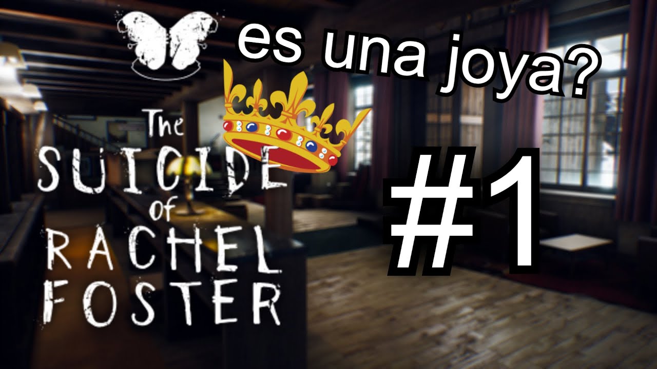 Una JOYA escondida del TERROR? - The Suicide of Rachel Foster - #1