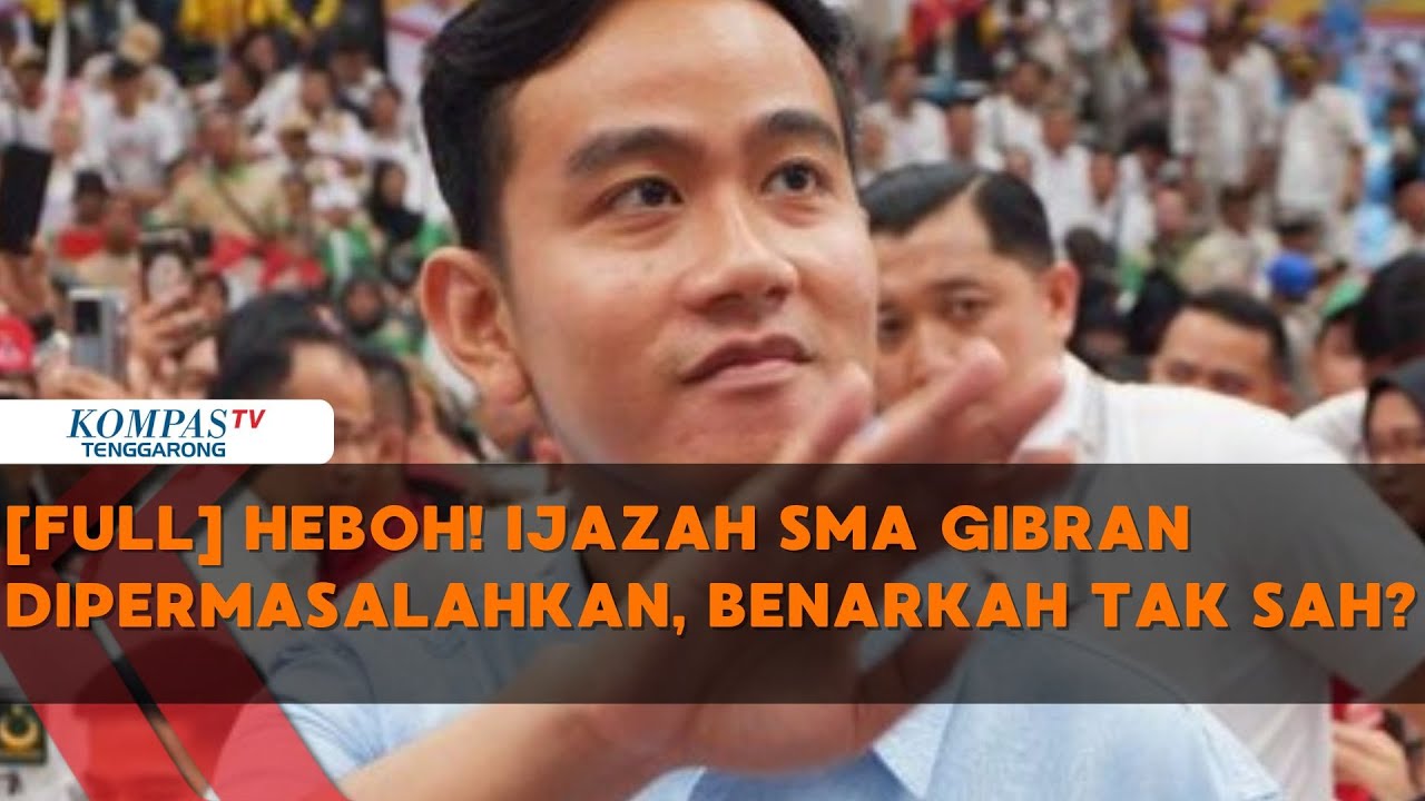 [FULL] Heboh! Ijazah SMA Gibran Dipermasalahkan, Benarkah Tak Sah?