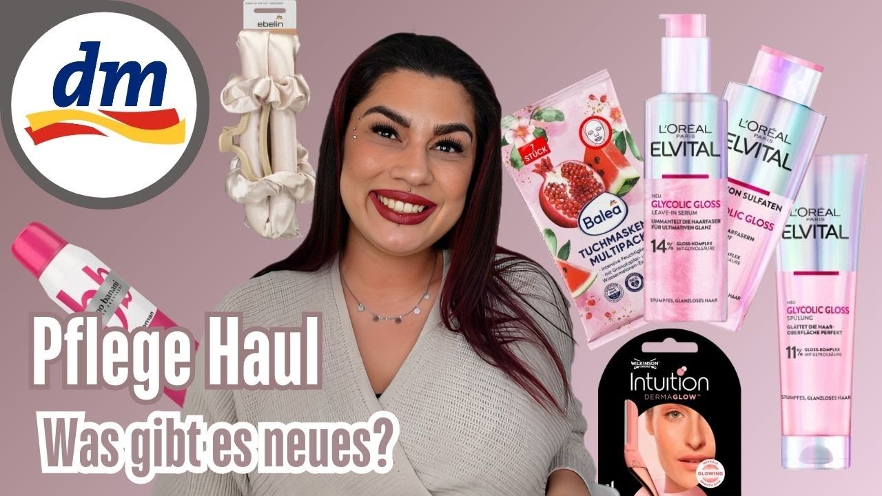 DM Pflege Haul - Was gibt es Neues an Pflege in der Drogerie ? l DM Drogerie Haul l Elanhelo